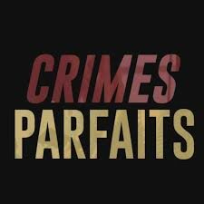 crimes parfaits
